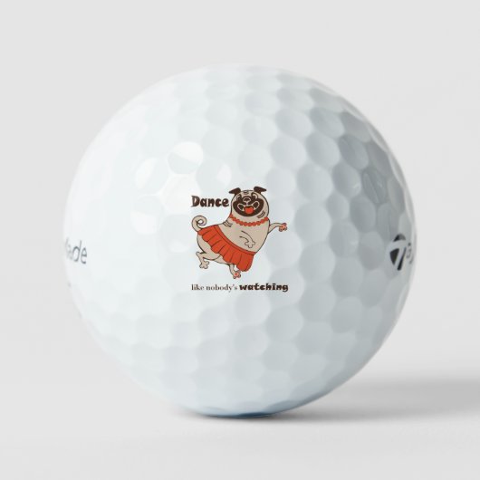 Tanz wie niemand sieht Mops Girl zu Golfball (Vorderseite)
