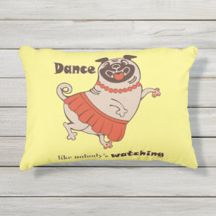Tanz wie niemand sieht Mops Girl zu Kissen Für Draußen