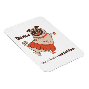 Tanz wie niemand sieht Mops Girl zu Magnet