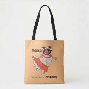 Tanz wie niemand sieht Mops Girl zu Tasche