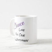 Tanz wie niemand zusieht kaffeetasse (Vorderseite Links)