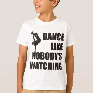 Tanz wie niemand zusieht T-Shirt
