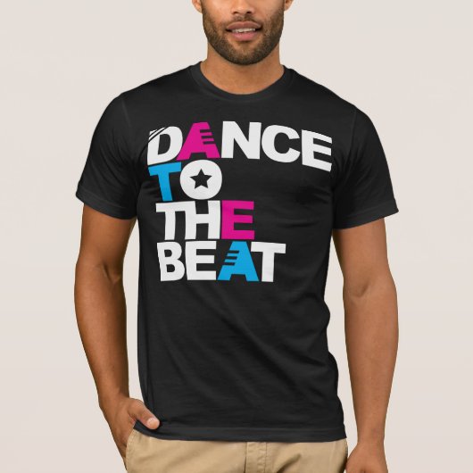 Tanz zum Schlag T-Shirt (Vorderseite)
