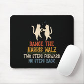 Tanz zwei Schritte nach vorn, keine Schritte zurüc Mousepad (Mit Mouse)