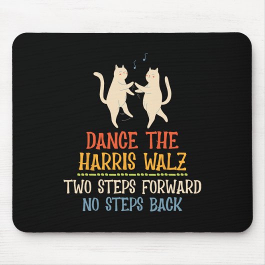 Tanz zwei Schritte nach vorn, keine Schritte zurüc Mousepad (Vorne)