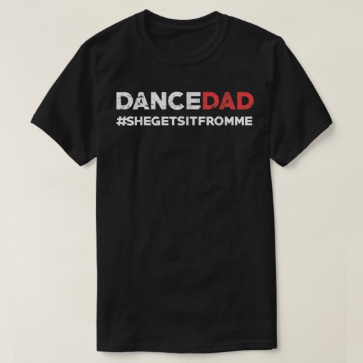 Tanzabend Vater, den sie von mir bekommt Funny Pro T-Shirt (Design vorne)