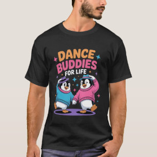 Tanzbuddies fürs Leben Tänzerfreundschaft Rhythmus T-Shirt