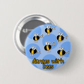 Tänze mit Bienen Button (Vorne & Hinten)
