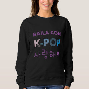 Tanze mit K Pop Mi Amor Ich liebe dich auf Koreani Sweatshirt