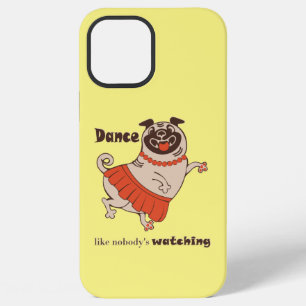 Tanze wie niemand hinschaut Pug Mädchen iPhone 12 Pro Max Hülle