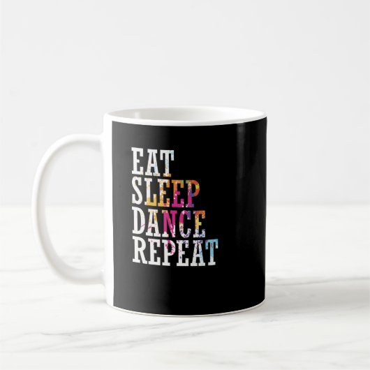 Tanzen "Eat Sleep Dance Repeat" Kaffeetasse (Links)