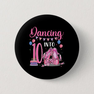 Tanzen ins 10. Geburtstag Ballerina Ballett 10 Jah Button