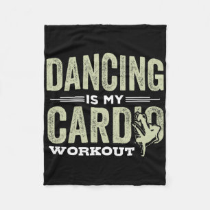 Tanzen ist mein Cardio Workout Cooles Funny Dance  Fleecedecke