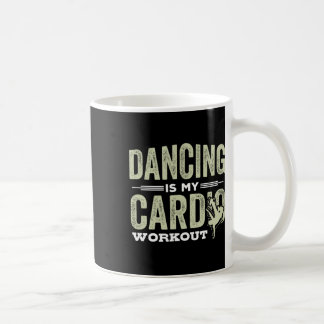 Tanzen ist mein Cardio Workout Cooles Funny Dance Kaffeetasse
