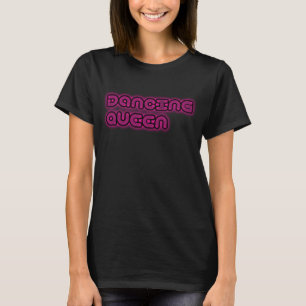 Tanzen-Königin-Shirt T-Shirt