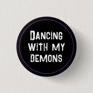 Tanzen mit meinen Dämonen Button