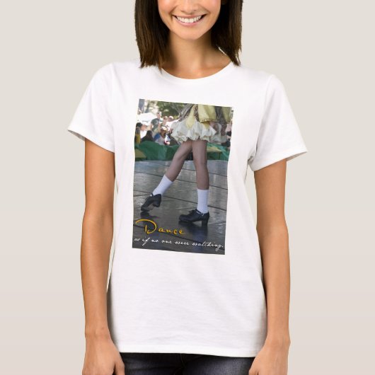 Tanzen Sie, als ob niemand Shirt aufpassten (Vorderseite)
