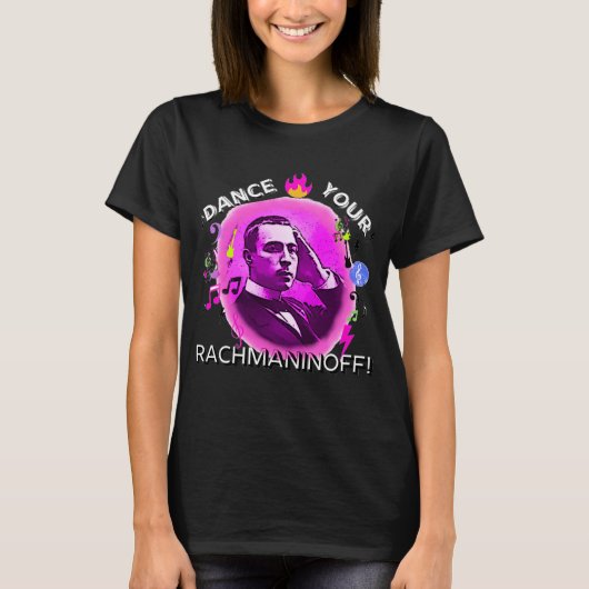 Tanzen Sie Ihr Rachmaninoff! T-Shirt (Vorderseite)
