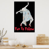 Tanzen, Text bearbeiten, mir folgen, Poster (Küche)