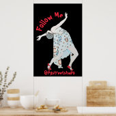 Tanzen, Text bearbeiten, mir folgen, Poster (Küche)