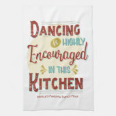 Tanzen wird in dieser Küche sehr ermutigt Geschirrtuch (Vertikal)