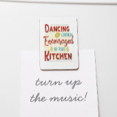 Tanzen wird in dieser Küche sehr ermutigt Magnet