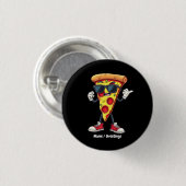 Tanzende Pizzascheibe Ein Verspieltes & Leckeres D Button (Vorne & Hinten)