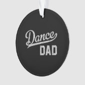 Tanzender Vater Stolz Tänzer Vater Ornament (Vorderseite)