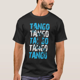 Tänzer tanzen Argentinische Roots Argentinien Tang T-Shirt