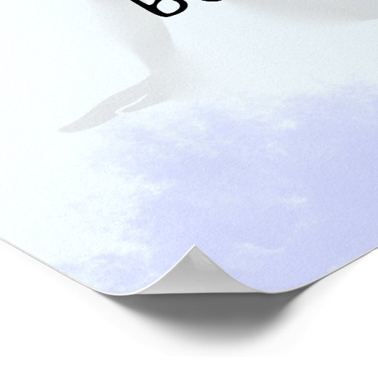 Tänzer und Bewegung Zitat Cloud Blue Poster (Ecke)