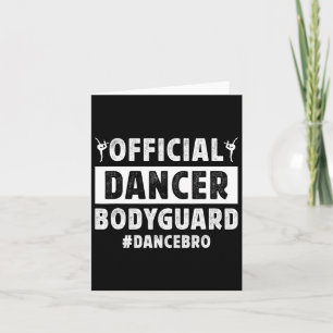 Tänzerin Bodyguard Tanz Bruder eines Tänzerbruders Karte