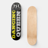TANZKÖNIGIN Skateboard (Vorderseite)