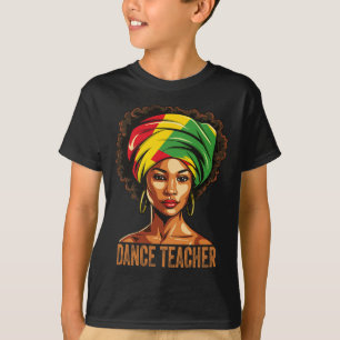 Tanzlehrer Afro Afrikanisch Amerikanisch Schwarze T-Shirt