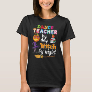 Tanzlehrer an Tag Hexenkürbis Night Halloween Pump T-Shirt