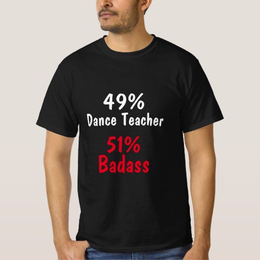 Tanzlehrer Badass T-Shirt (Vorderseite)
