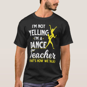 Tanzlehrer Choreograf Tänzer Tanzlehrer T-Shirt