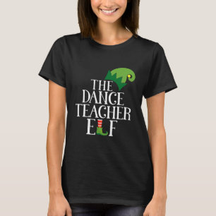 Tanzlehrer Elf Matching Familiengruppe Weihnachten T-Shirt