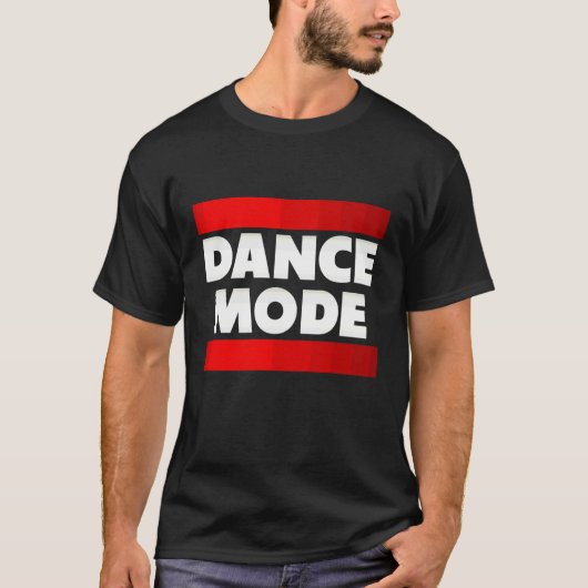 Tanzmodus, Feiern, Tanzen, Disco, Urlaub T-Shirt (Vorderseite)