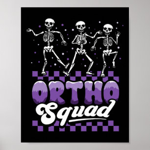 Tanzskeleton Ortho Squad Nurse Orthopädische Halle Poster