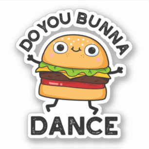 Tanzt du Bunna Funny Bun Puff Aufkleber