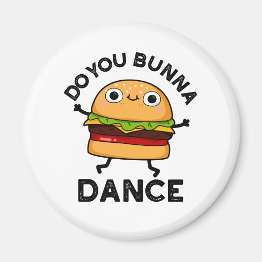 Tanzt du Bunna Funny Bun Puff Magnet (Vorne)