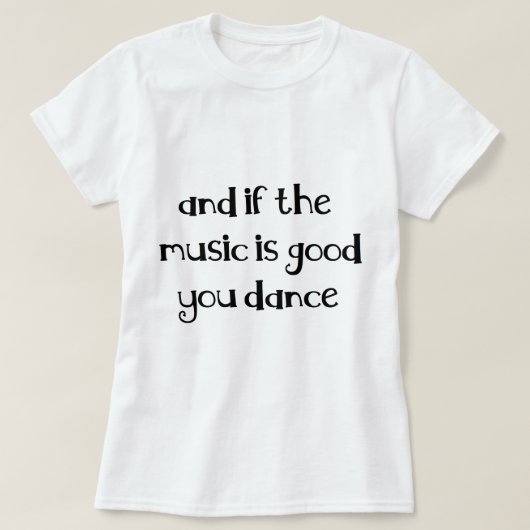 Tanzzitat T-Shirt (Design vorne)