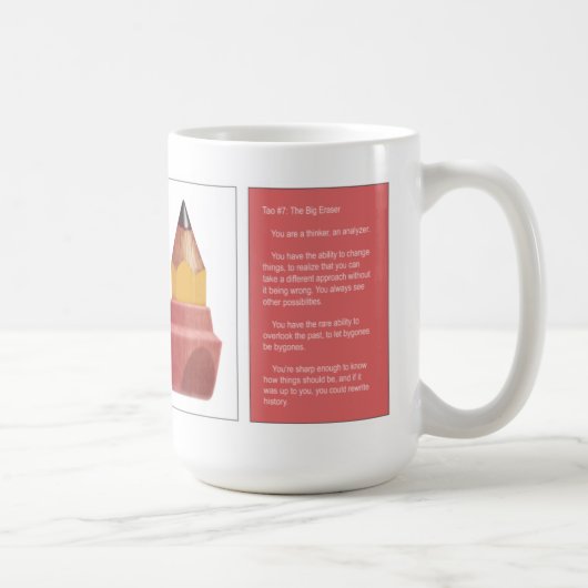 Tao #7- die große Radiergummi-Kaffee-Tasse Kaffeetasse (Rechts)