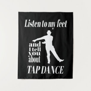 Tap Dance - Höre meinem klopfenden Fuß beim Tap Da Wandteppich