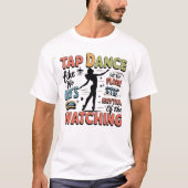 Tap Dance Retro Design gift for Tap Dancer T-Shirt (Vorderseite)
