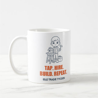 Tap Hire Build Repeat Tradie Tasse