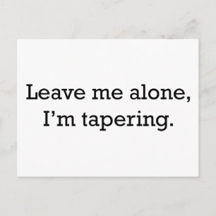 Tapering Postkarte