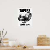 Taper's Gonna Tape Funny Poster (Küche)