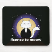 Tapete de Rato/Mousepad of Cat - License to Meow Mousepad (Vorne)