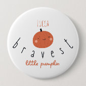 tapferer kleiner Kürbisknopf Individuelle Name Button (Vorderseite)